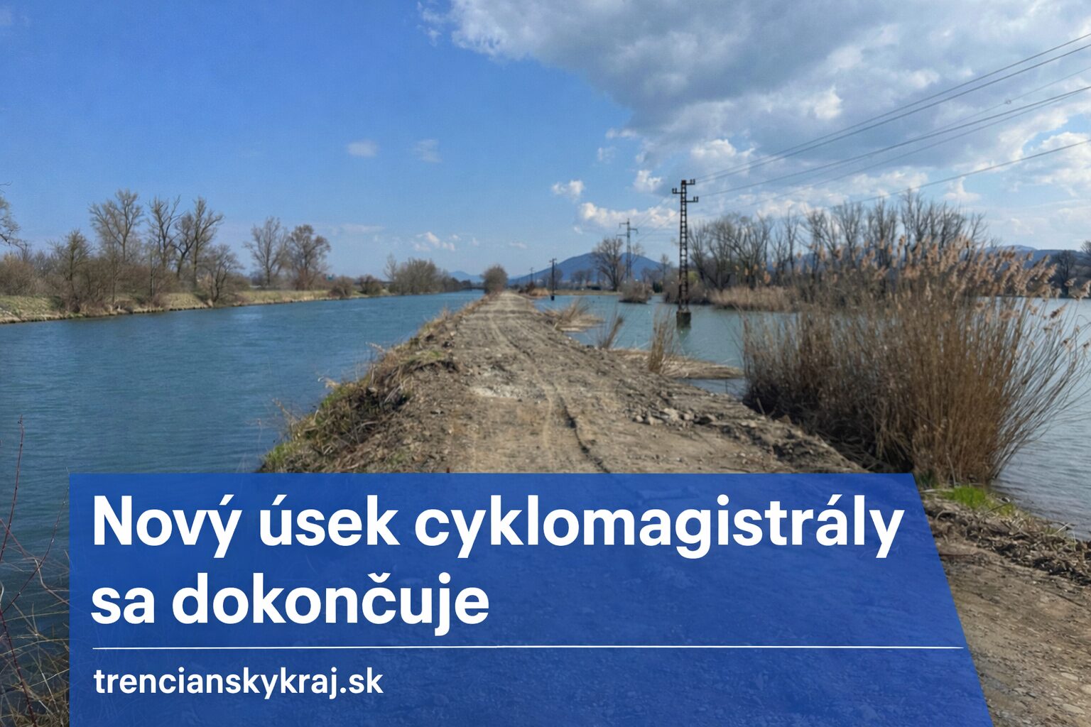 Vážska cyklomagistrála: predposledný úsek sa blíži k dokončeniu