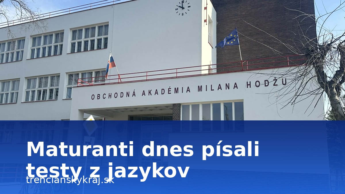 Maturanti dnes píšu cudzie jazyky. Témou boli krajiny a miesta