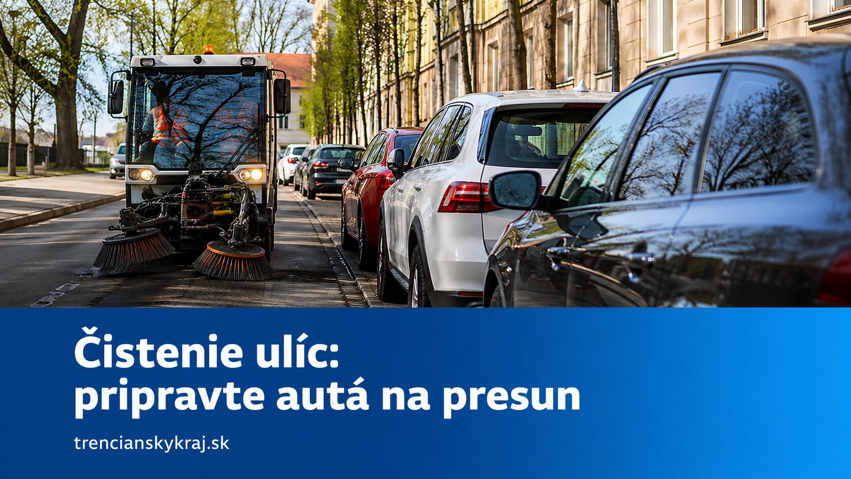 V Trenčíne pokračuje jarné čistenie ulíc. Vodiči si musia dať pozor na preparkovanie
