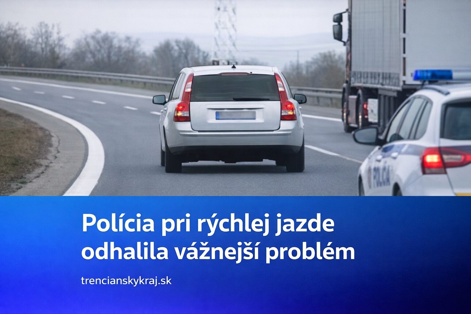 Rýchla jazda na D1 odhalila oveľa vážnejší problém