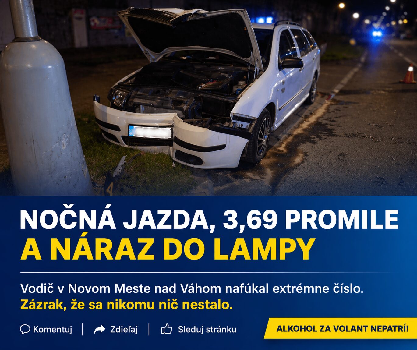 NOČNÁ JAZDA AKO Z FILMU: 3,69 PROMILE A NÁRAZ DO LAMPY V NOVOM MESTE NAD VÁHOM