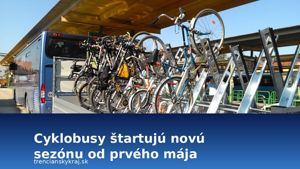 Cyklobusy štartujú sezónu: Od mája opäť vyrazíte pohodlne aj s bicyklom