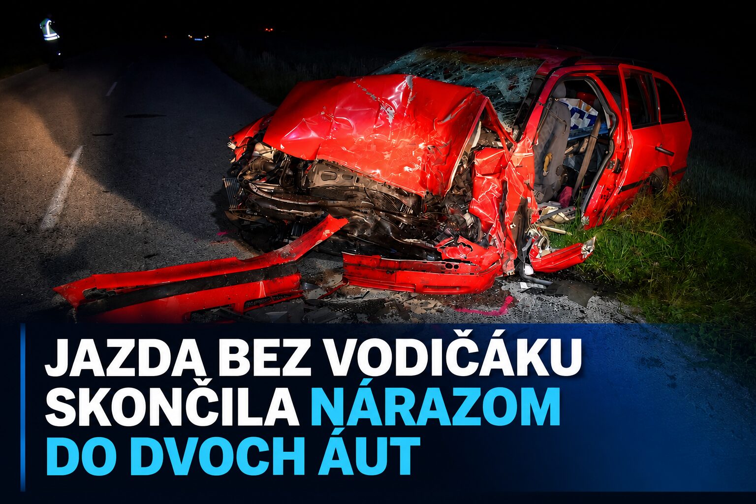 Jazda bez vodičáku skončila nárazom do dvoch áut