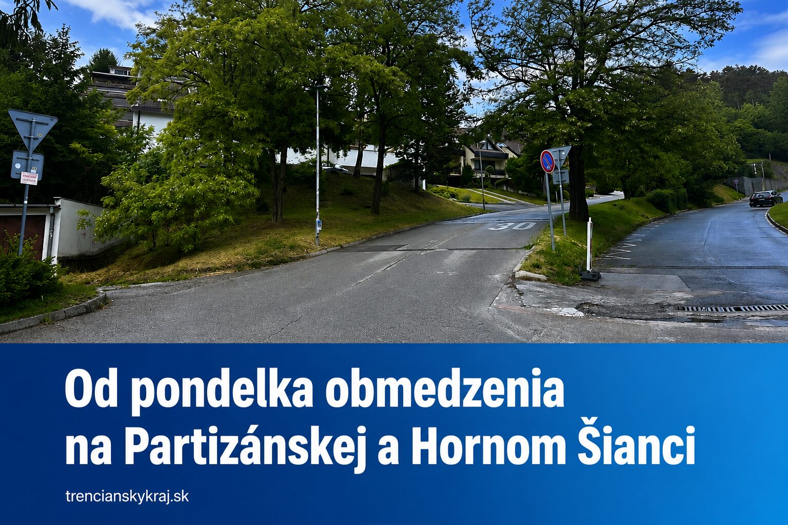 Od pondelka sa pripravte na obmedzenia na Partizánskej a Hornom Šianci