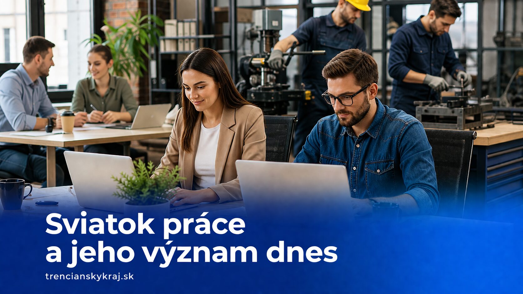 Sviatok práce: Od sprievodov k realite dneška. Ako by mal vyzerať 1. máj v 21. storočí?