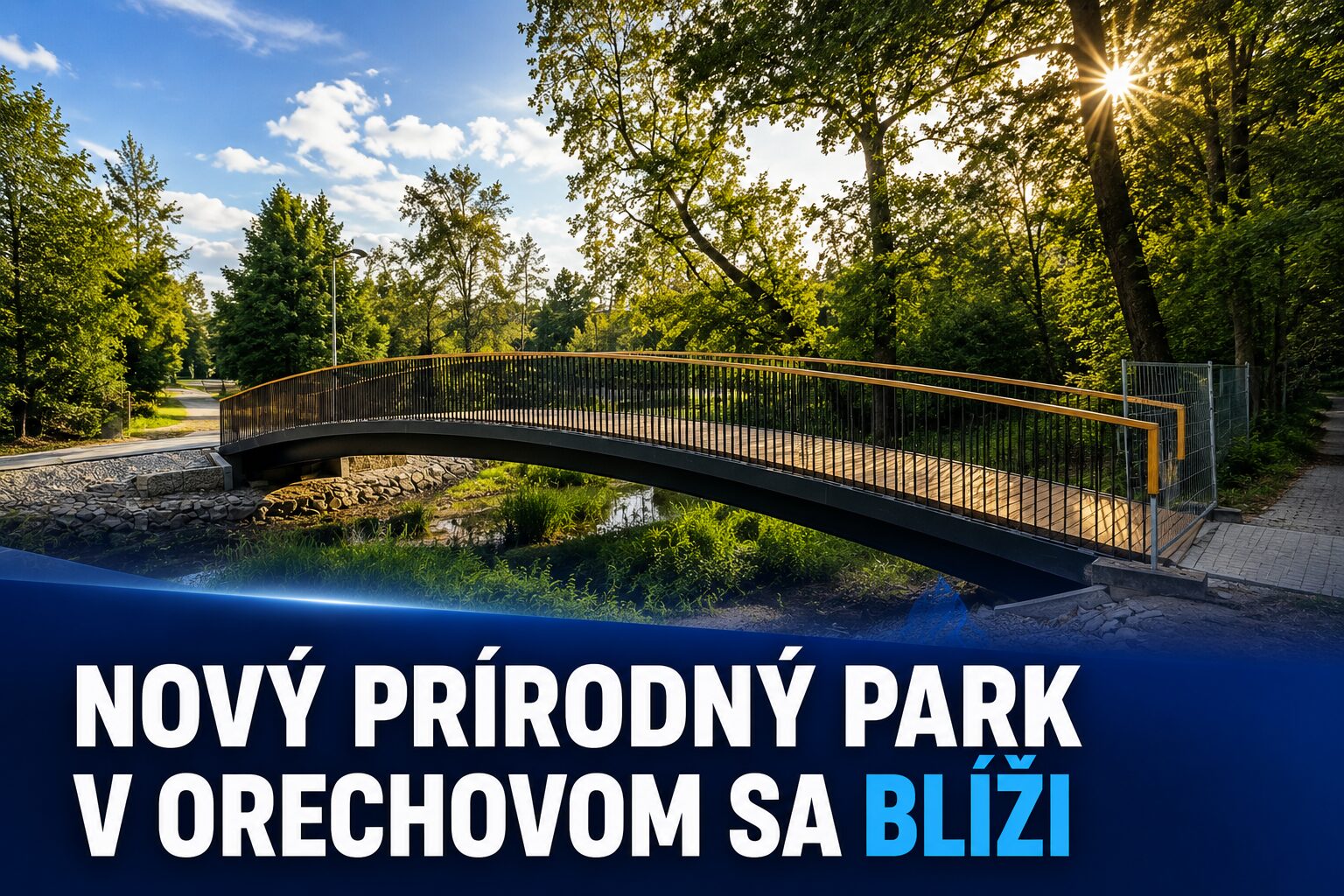 Trenčania sa majú na čo tešiť. Nový prírodný park v Orechovom je takmer hotový
