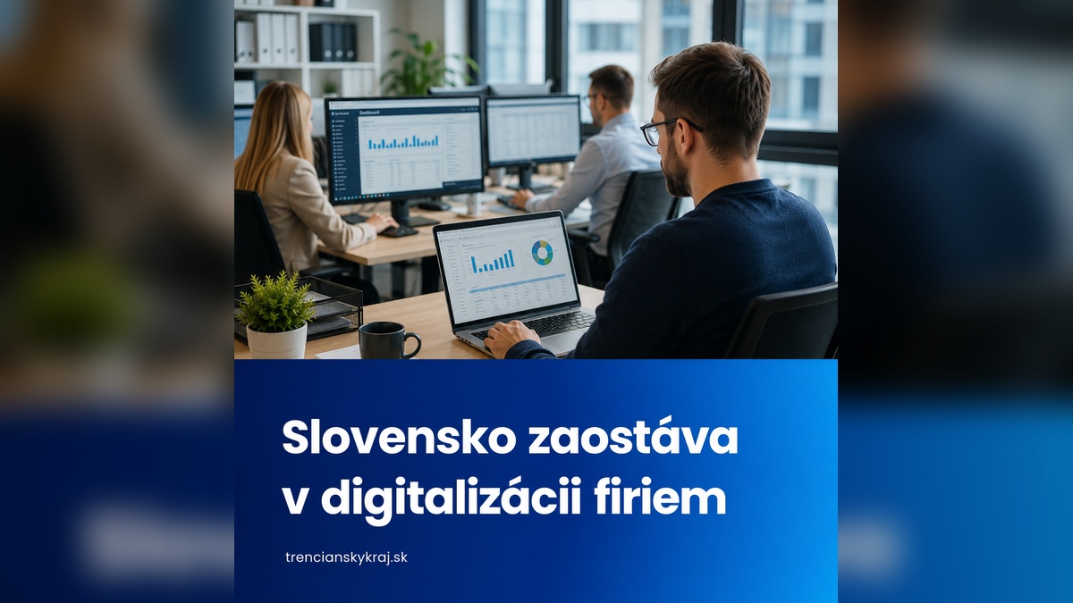 Slovenské firmy zaostávajú v digitalizácii. Patríme medzi najslabších v EÚ
