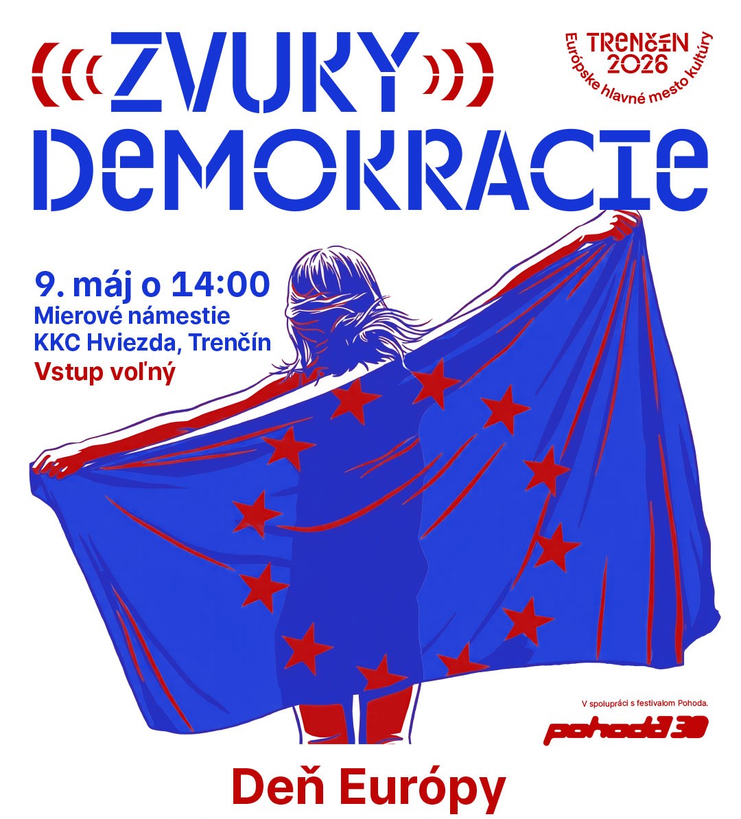 Trenčín oslávi Deň Európy hudbou, diskusiami aj street foodom. Mesto ožije projektom Zvuky demokracie