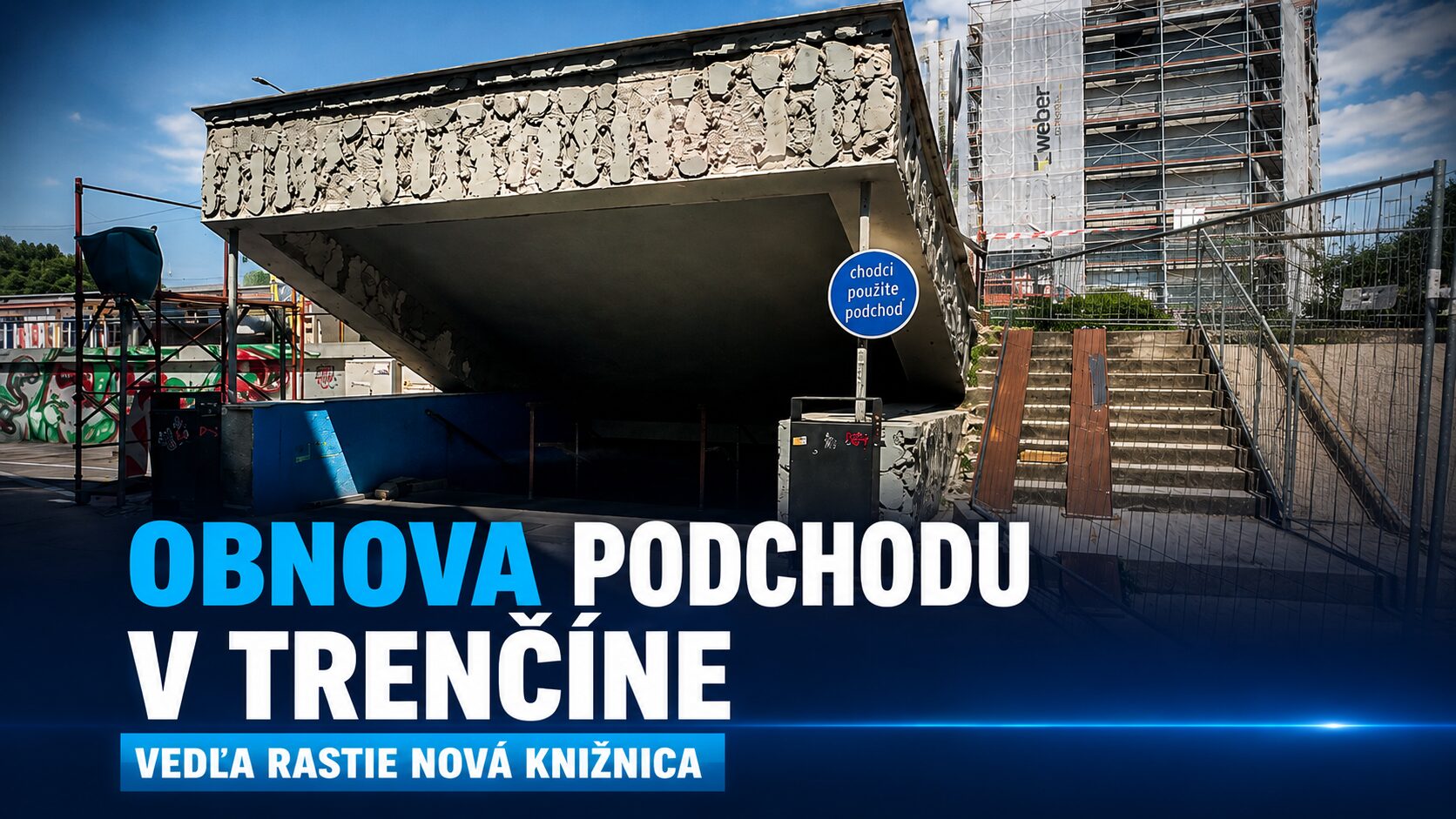 Podchod pod Hasičskou ulicou v Trenčíne čaká obnova. Mení sa aj jeho okolie