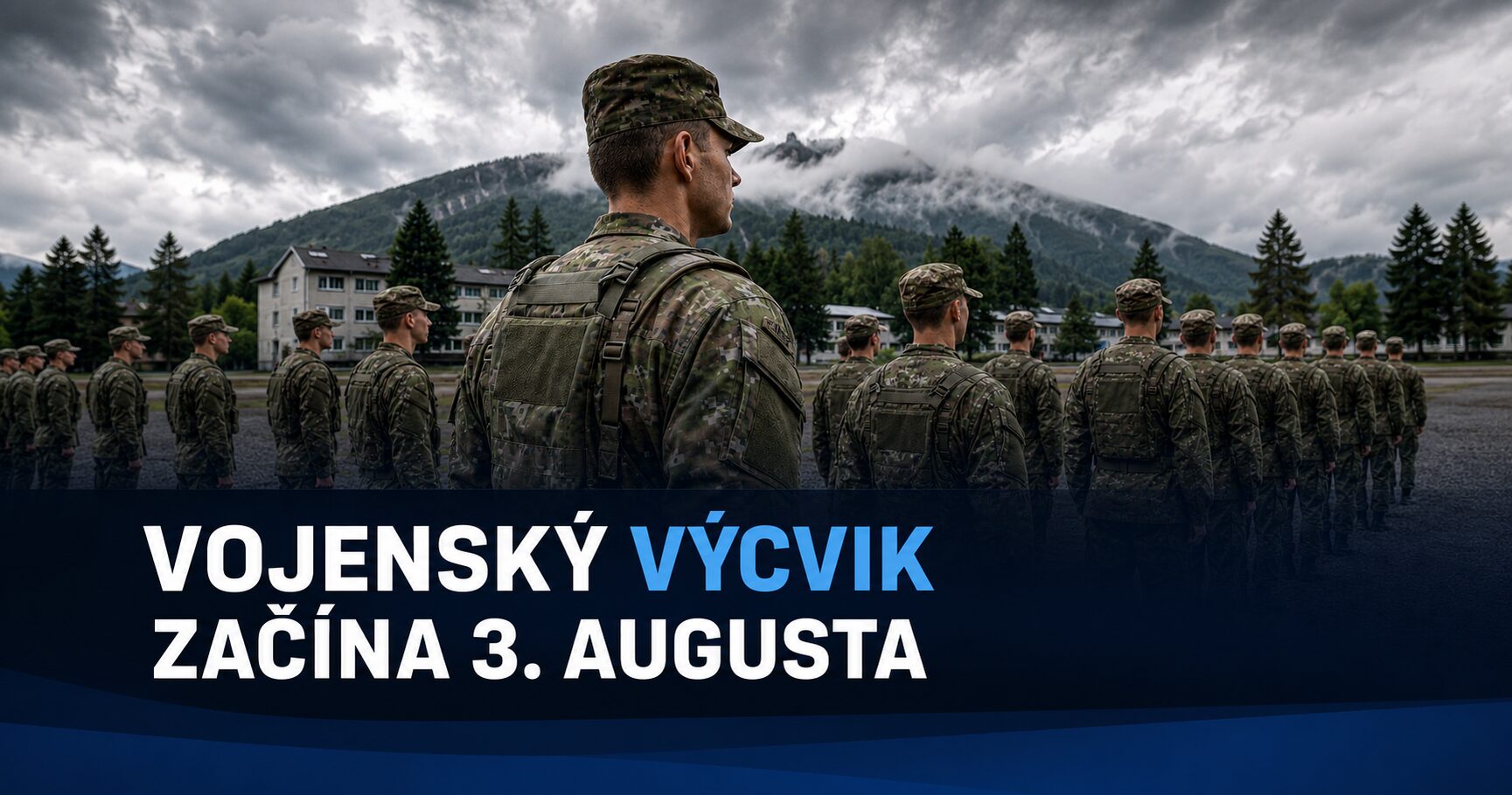 Noví vojaci nastúpia na základný výcvik už 3. augusta. Čaká ich sedem náročných týždňov