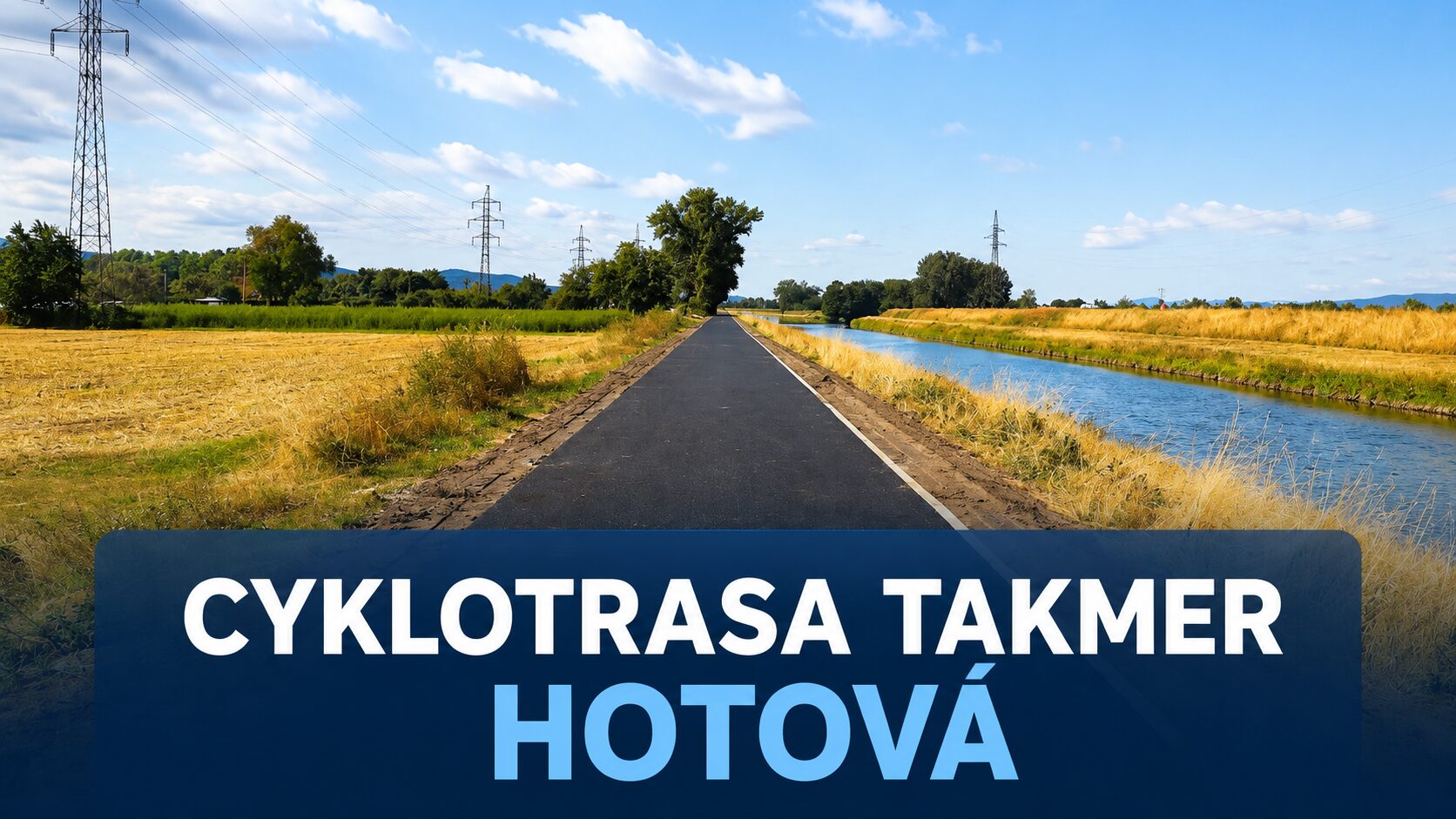 Vážska cyklomagistrála sa opäť predĺži. Úsek medzi Košecou a Ladcami je takmer hotový