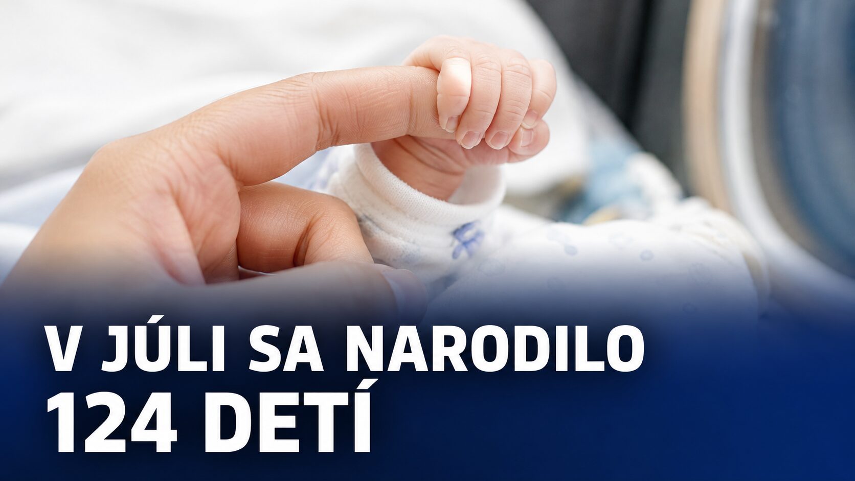 V trenčianskej pôrodnici prišlo v júli na svet 124 detí. Chlapcov bolo viac